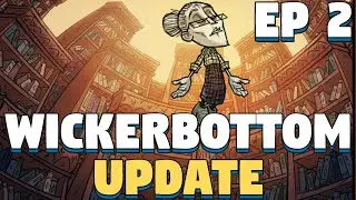 Don't Starve Together Wickerbottom Update - Wickerbottom Update DST - Episode 2 - Twitch Stream