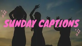 Sunday Captions For Instagram | Sunday Instagram Captions | Sunday Captions | Sunday Quotes