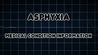 Asphyxia (Medical Condition)