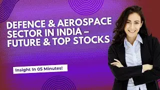 Top Defence & Aerospace Stocks to Watch in 2025 | Defence Sector Growth Explained