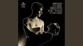 Every Breath You Take (feat. Larry Antonino)