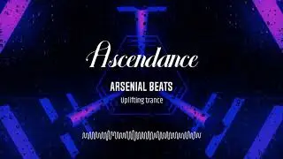 Ascendance (Uplifting Trance)