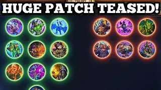 HUGE PATCH TEASED! SIX NERFS AND TEN BUFFS! Tol'vir NERFED again!