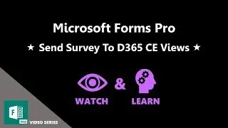 Send Survey To D365 CE Views - Microsoft Forms Pro