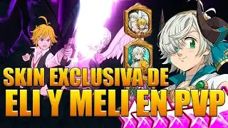 Nueva Skin Exclusiva y la mas Cara de Eli y Meli con Demonios / The Seven Deadly Sins: Grand Cross
