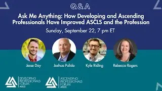 Ask Me Anything: How Developing and Ascending Professionals Have Improved ASCLS and the Profession