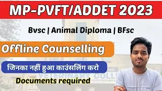 MP PVFT & ADDET Spot Round Counselling 2023 | Offline Counselling | Documents required 😍