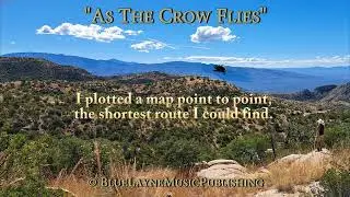 As The Crow Flies - Original Song Demo & Lyrics  (Lyric Video)