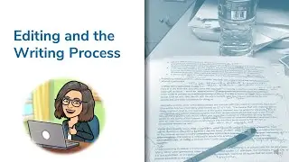 Editing and the Writing Process