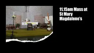 11.15 am Mass St Mary Magdalene's - 4th Sunday of Ordinary Time P3 Children’s Mass