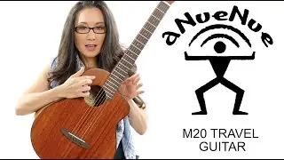 SOLID Mahogany M20 aNueNue Travel Guitar Review