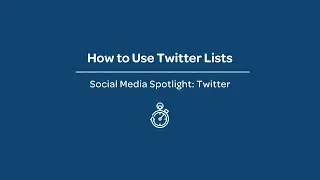 Social Media Spotlight: How to Use Twitter Lists