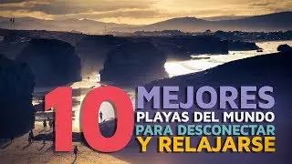 Las 10 mejores playas del mundo para desconectar y relajarse 🏖