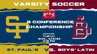 Boys&rsquo; Latin vs St. Paul&rsquo;s Soccer MIAA B Finals