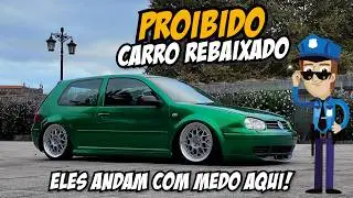 FILMEI NA CIDADE QUE TER CARRO REBAIXADO É CRIME! GOLF 2 PORTAS DOUGLAS NA GRINGA