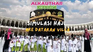 Simulasi Haji Alkauthar Eduqids