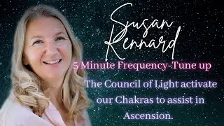 5 Minute Frequency-Tune Up with a Chakra Activation The Council of Light