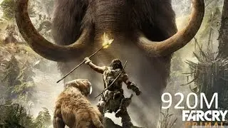 Far Cry Primal nVidia 920M Gameplay + Test