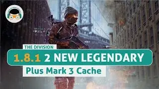 The Division 1.8.1 - New Legendary Missions and Mark 3 Encrypted Cache