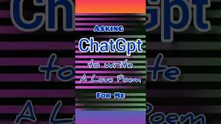 Asking ChatGpt to write a love poem for me!❤️ #ChatGpt #ai #openai #lovepoem #love #HelloArgha