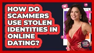 How Do Scammers Use Stolen Identities In Online Dating? - Your Online Dating Guru
