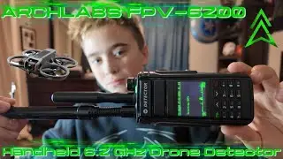 ARCHLABS FPV-6200 Drone Detector for Security & Awareness!