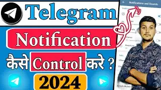 Telegram ke Notification kaise Control kare | How to Mute all Notifications On telegram | No/Off