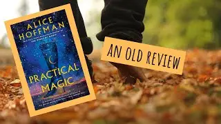 Practical Magic by Alice Hoffman A Review