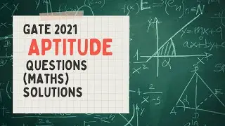 GATE Aptitude 2021(Maths) Solutions