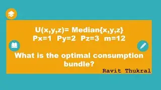 U(x,y,z)= Median{x,y,z} | Utility Maximization Problem | M.A. Economics Entrance