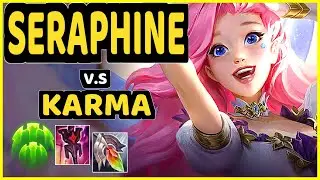 LWANDY (SERAPHINE) vs KARMA - BOTTOM SUPPORT CHALLENGER GAMEPLAY - KR