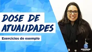 DOSE DE ATUALIDADES - Prof&ordf; Priscila Lima.