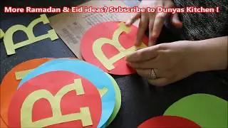 EID 2018 DECOR IDEAS  DIY - Ramadan & Eid Decoration- Dunyas Kitchen