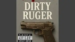 Dirty Ruger (feat. Lil Ro)