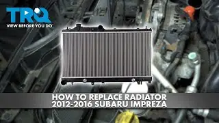 Как заменить радиатор Subaru Impreza 2012-2016