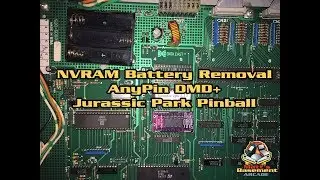 Извлечение батареи NVRAM [AnyPin] DMD+ - Jurassic Park Pinball (1993 Data East)