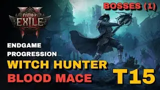 Killing T15 Bosses With Ease [Low Budget] Blood Mace Witch Hunter (Part 1)
