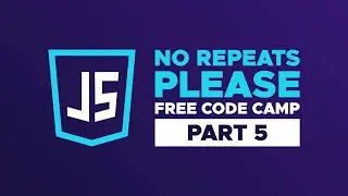 No Repeats Please Algorithm in 5 Steps: Advanced FreeCodeCamp Algorithm Tutorial (Part 5)