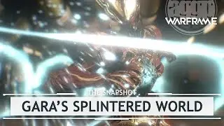 Warframe: Gara's Splintered World Build & Customizations [thesnapshot]