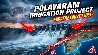 Polavaram Project Explained (2026) | SC Ruling, Interstate Water Dispute | UPSC Current Affairs