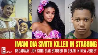 Lion King Broadway Child Star Imani Dia Smith Killed in Stabbing!
