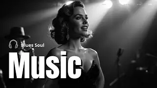 Classic Soul Blues - Chill Blues Vibes 🌌 Deep Tunes & Retro Skies 🎸