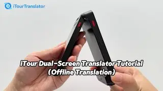 iTour Dual-Sereen Translator (Offline Translation)