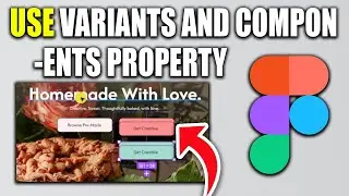 How To Use Variants And Component Boolean Property In Figma