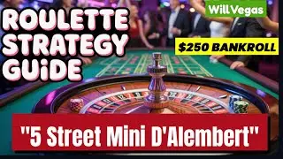 Roulette Strategy &ldquo;5 Street Mini D&rsquo;Alembert&rdquo; 