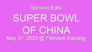 Servinio Eats Super Bowl of China