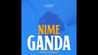 NASSY _NIMEGANDA(Official music audio)
