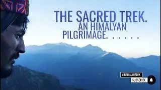 The sacred Trek: An Himalyan Pilgrimage.