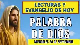 PALABRA DE DIOS Para hoy / LECTURAS Y EVANGELIO DE HOY MIERCOLES 24 DE SEPT 2025 | Buen Pastor Radio