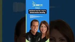 Quickest way for a top to bottom house cleaning